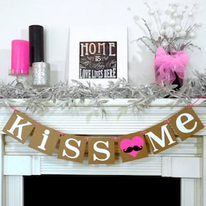 Valentine's Decoration Banner / Kiss Me / Valentine Banner / Valentine's Decorations / My Love Sign / Be Mine Garland / Mustache Heart image 1