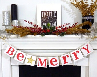 Christmas Banner, Be Merry Banner, Christmas Garland, Merry Christmas Sign, Christmas Decoration, Be Merry photo prop , Gold Or Silver Star