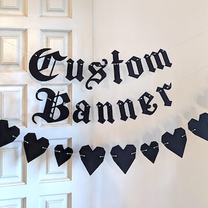 Custom Goth Banner - Blackletter, Old English - Personalized & Pre-strung - Goth Emo Garland, Made from Heavy-weight solid Black Cardstock