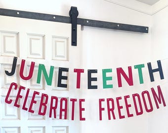 Juneteenth Banner ∙ Juneteenth Sign Celebrate Freedom ∙ Juneteenth Garland ∙ Juneteenth ∙ 1865 ∙ Home Decor ∙ Celebrate Freedom