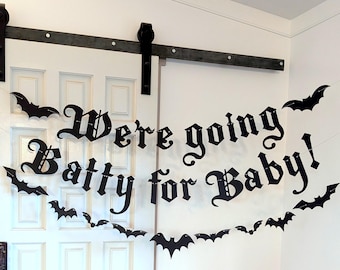 We're going Batty for Baby Banner - BATS garland - He/She Coming Soon - Goth Emo Baby Shower - Pregnancy Announcement Goth