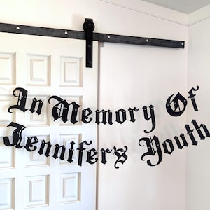 In Memory of Custom Name Youth Banner - Gothic Letters - Emo Banner - Old English - Death To My 20s Banner - Goth Sign - 30th Birthday Sign