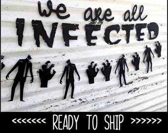 Zombies Banner ∙ We are all INFECTED ∙ Walking Dead ∙ Halloween Decor ∙ Zombie Garland Party Photo Props ∙ Walker ∙ Undead Party ∙ Walktober