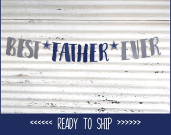Happy Father's Day Banner ∙ Best Father Ever Banner ∙ Fathers Day Party Decor ∙ Best Dad Ever ∙ We Love Dad Garland ∙ Papa Daddy Father Dad