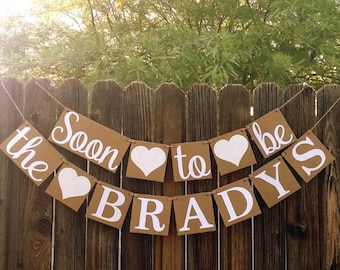 Bridal Shower Banner, Engagement Banner, Soon to Be Banner, Rustic Decor, Engagement Party, Wedding Reception Decor, Couple Shower Sign