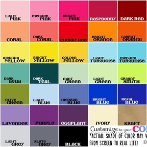 May include: A color chart featuring forty-nine rectangular swatches labeled with names including Blush Pink, Cherry Red, Bright Orange, Dark Turquoise, Mint Green, Royal Blue, and Black, with text at the bottom reading Customize to your COLORS.