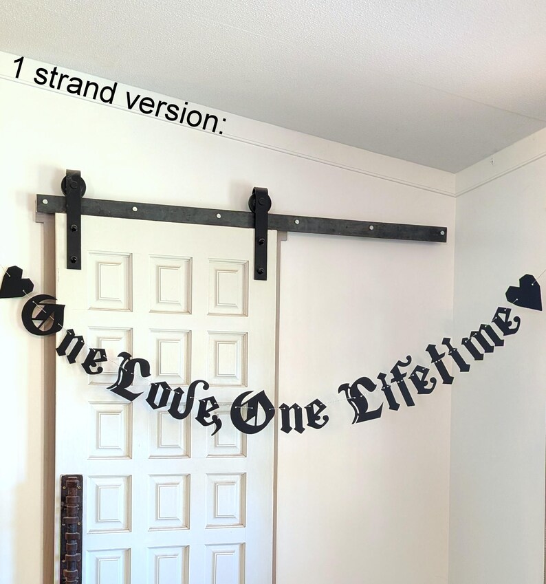 One Love One Lifetime Banner - Gothic Emo garland - Old English font - Dark Wedding - Eternal Love - Wedding Vows - One True Love - My Love image 2