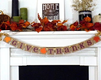 Thanksgiving Decorations Banner - Give Thanks Sign - Thanksgiving Decorations - Friendsgiving Holiday Decor - Giving Thanks - Turkey Dinner