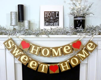Home Sweet Home Rustic Sign / Garland / Banner / Fireplace Decoration / Wall Hanging / House Warming Gift / New Start / First Home