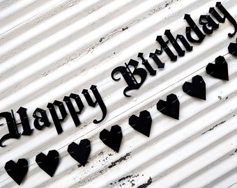 Happy Birthday Banner ∙ Gothic Letters ∙ Emo Banner ∙ Old English Birthday ∙ Emo Goth Birthday Banner ∙ Any Age Birthday ∙ Heart Garland