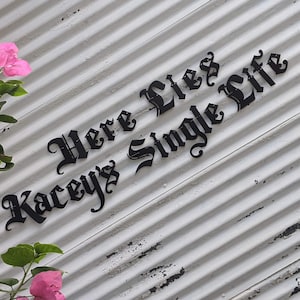 Custom Here Lies Single Life Banner Goth Bridal Shower Bachelorette Party Bridal Shower Gothic Wedding Old English Gothic Shower image 5