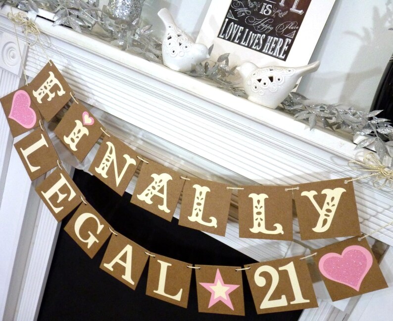 Finally Legal 21 / Happy 21st Birthday / Birthday Party Banner / Happy Birthday / Legally of Age / Photo Prop / Office Party / Rustic Chic image 4