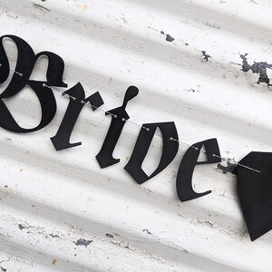 Bride to Be Banner Gothic Letters Emo Banner Sign Old English Bridal Shower Bride or Die theme Goth Wedding Banner Eternal Love image 2