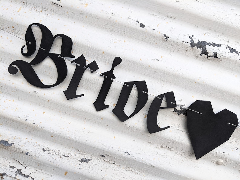 Bride to Be Banner Gothic Letters Emo Banner Sign Old English Bridal Shower Bride or Die theme Goth Wedding Banner Eternal Love image 2