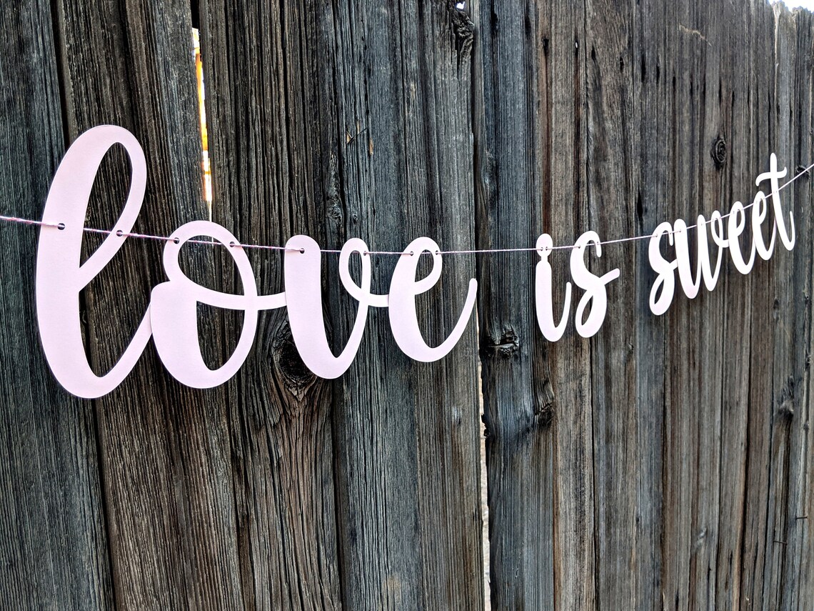 Love is Sweet Banner Wedding Banner Valentine Banner - Etsy