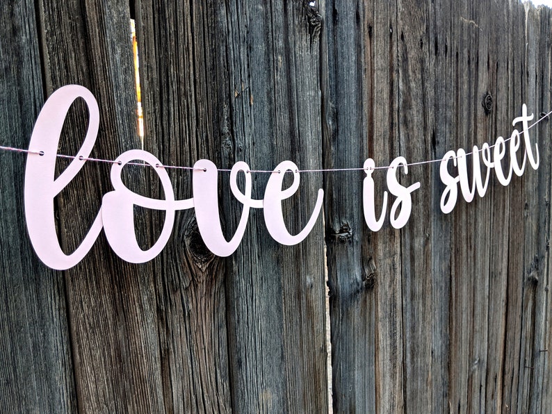 Love is Sweet Banner Wedding Banner Valentine Banner - Etsy