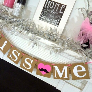 Valentine's Decoration Banner / Kiss Me / Valentine Banner / Valentine's Decorations / My Love Sign / Be Mine Garland / Mustache Heart image 4