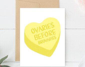 Valentine’s Day Card, Funny Valentine's Day Card, Honest Valentine's Card, Ovaries Before Brovaries, Conversation Heart Card, Greeting Card