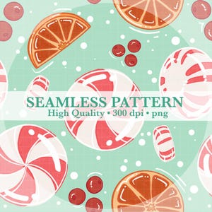 May include: Seamless pattern featuring illustrations of red and white peppermint candies, orange slices, and red berries on a light teal background. The text "SEAMLESS PATTERN High Quality • 300 dpi • png" is displayed.