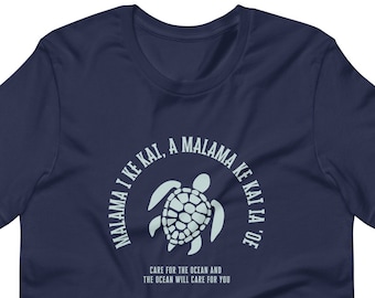 Malama I Ke Kai Honu T-shirt (unisex fit), Take care of the Ocean, Sea Turtle Shirt, Honu Shirt