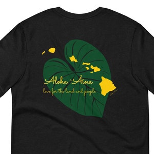 Aloha Aina T-shirt (unisex fit), Kalo Graphic Tee, For the love of the land and people, Local Hawaii Shirt, Kapu Aloha, Malama Pono, Hawaii