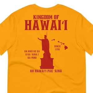 Kingdom of Hawaii T-shirt (unisex fit for men and women), front & back design, hawaiian royalty shirt, Hawaii, Kapu Aloha Shirt, Hawaii Nei