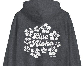 Live Aloha Hoodie (front & back design), live aloha sweatshirt
