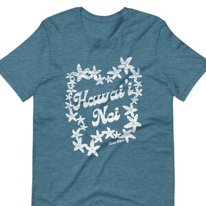Hawaii Nei Lei T-shirt (unisex fit)