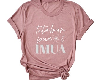 Tita Bun, Pua, & IMUA T-Shirt, Wahine Graphic Tee, Hawaii Local, Titah Bun, Mana Wahine Shirt, 808, Hawaiian Tita Bun, Tita Girls