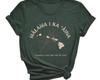 Mālama i ka 'āina T-shirt (unisex fit), To respect and care for the land, hawaii shirt, Hawaiian islands shirt, Hawaiian Values, Hawaiian