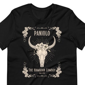 Paniolo T-shirt (unisex fit), Paniolo Heritage, Hawaiian Cowboy, Hawaii Rancher, Paniolo Shirt, Cowgirl shirt, Makawao Town, Waimea Shirt