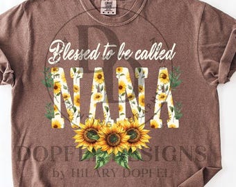 Blessed to be Called Nana Sunflower Digital Download