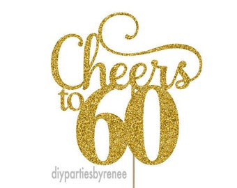 Cake Topper - 60th - Sixty - 20+Colours - NEXT DAY POST - Cheers to 60