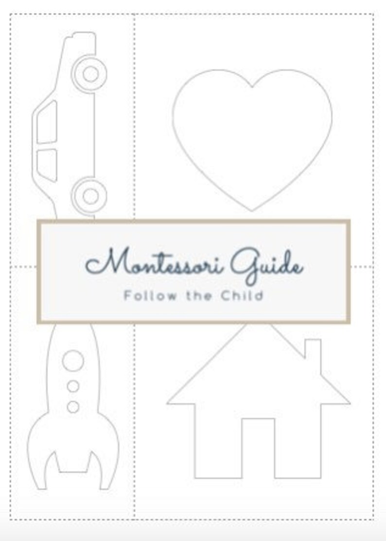May include: A black and white printable guide with the text "Montessori Guide Follow the Child" and illustrations of a car, heart, rocket, and house.