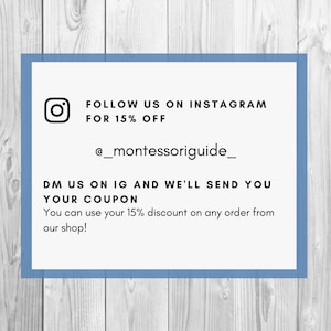 May include: A blue and white graphic with a social media icon and text that reads "FOLLOW US ON INSTAGRAM FOR 15% OFF @_montessoriguide_ DM US ON IG AND WE'LL SEND YOU YOUR COUPON You can use your 15% discount on any order from our shop!"