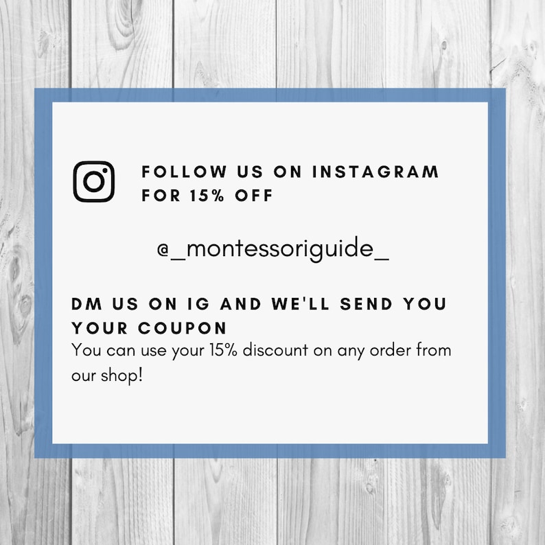 May include: A blue and white graphic with a social media icon and text that reads "FOLLOW US ON INSTAGRAM FOR 15% OFF @_montessoriguide_ DM US ON IG AND WE'LL SEND YOU YOUR COUPON You can use your 15% discount on any order from our shop!"