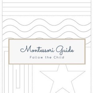 May include: A black and white printable worksheet with a Montessori Guide logo and the text "Follow the Child". The worksheet features a star, wavy lines, and a series of vertical lines.