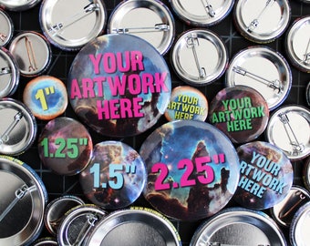 100 Custom Pinback buttons