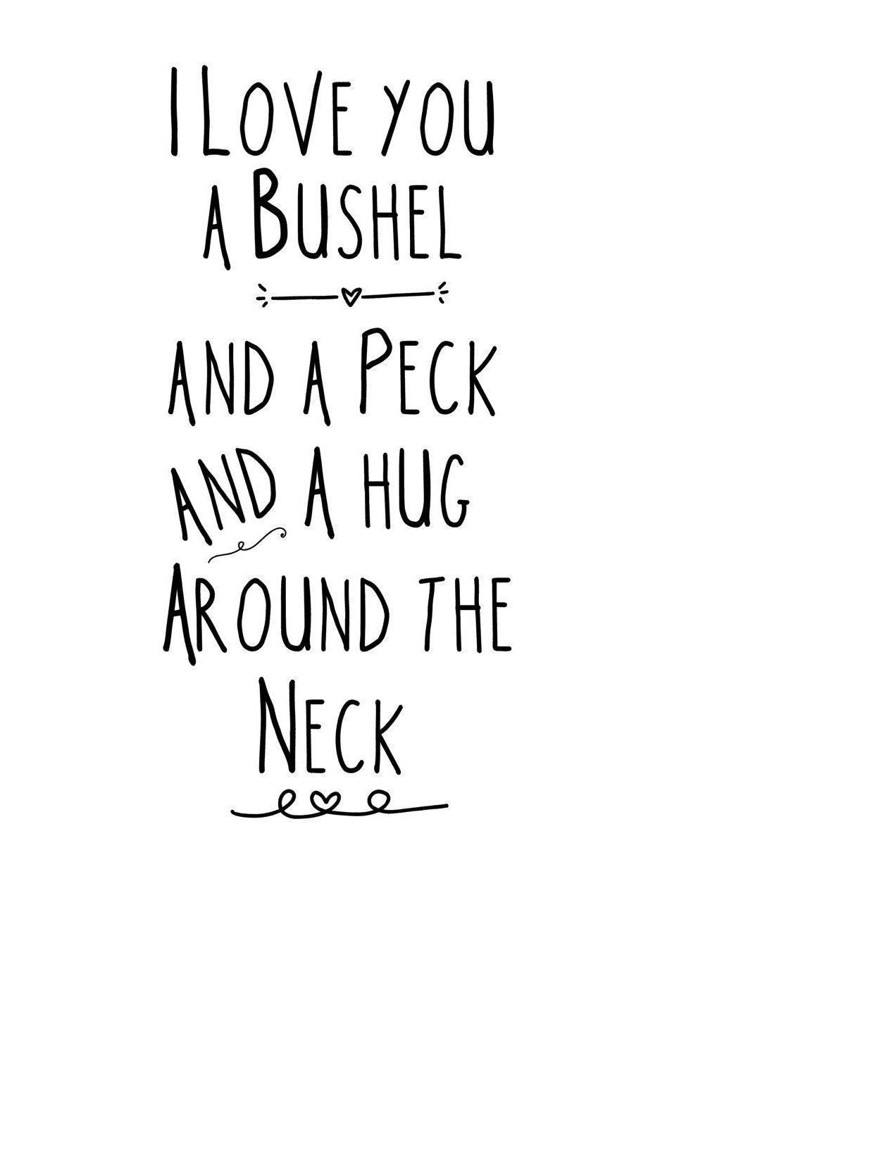 I Love You a Bushel and a Peck and a Hug Around the Neck Etsy