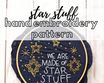Hand Embroidery PATTERN // We Are Made of Star Stuff--Carl Sagan
