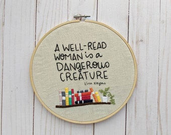 A Well Read Woman is a Dangerous Creature Hand Embroidery Kit