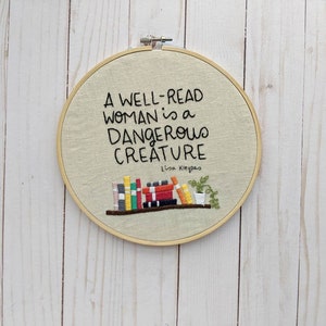 A Well Read Woman is a Dangerous Creature Hand Embroidery Kit