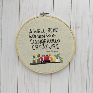 Hand Embroidery Pattern // A Well Read Woman is a Dangerous Creature // Reader Embroidery image 2