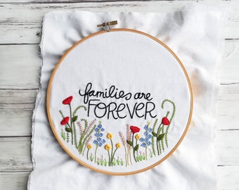 Floral Hand Embroidery Pattern // Families are Forever  // DIY Hoop Art // Wildflowers