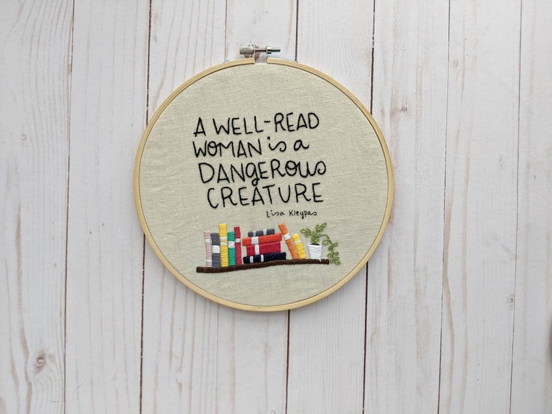 Hand Embroidery Pattern // A Well Read Woman is a Dangerous Creature // Reader Embroidery image 1