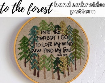 Hand Embroidery Pattern // Into the Forest Pattern // John Muir