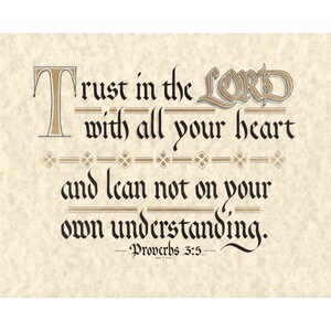 May include: A beige-colored print with calligraphy text. The text reads "Trust in the Lord with all your heart and lean not on your own understanding." The word "Lord" is in a decorative font. The scripture reference "Proverbs 3:5" is at the bottom.