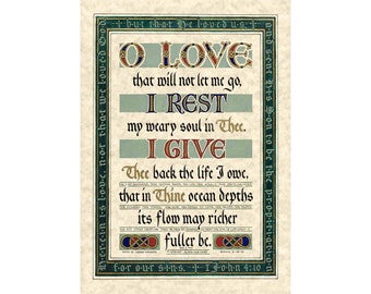 Print - O Love That Will Not Let Me Go - Hand Lettered Calligraphy Print - Wall Art - Beautiful Scripture Calligraphy - Christian Wall Art