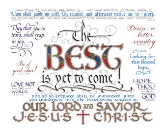 Print - The Best Is yet to Come - Hand Lettered Calligraphy Print - Wall Art - Beautiful Scripture Calligraphy - Christian Wall Art