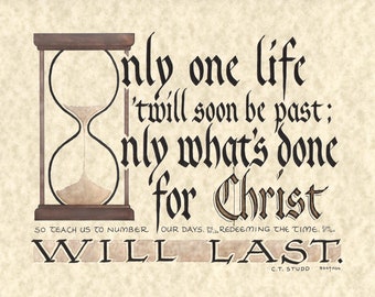 Print - Only One Life - Hand Lettered Calligraphy Print - Wall Art - Beautiful Scripture Calligraphy - Christian Wall Art